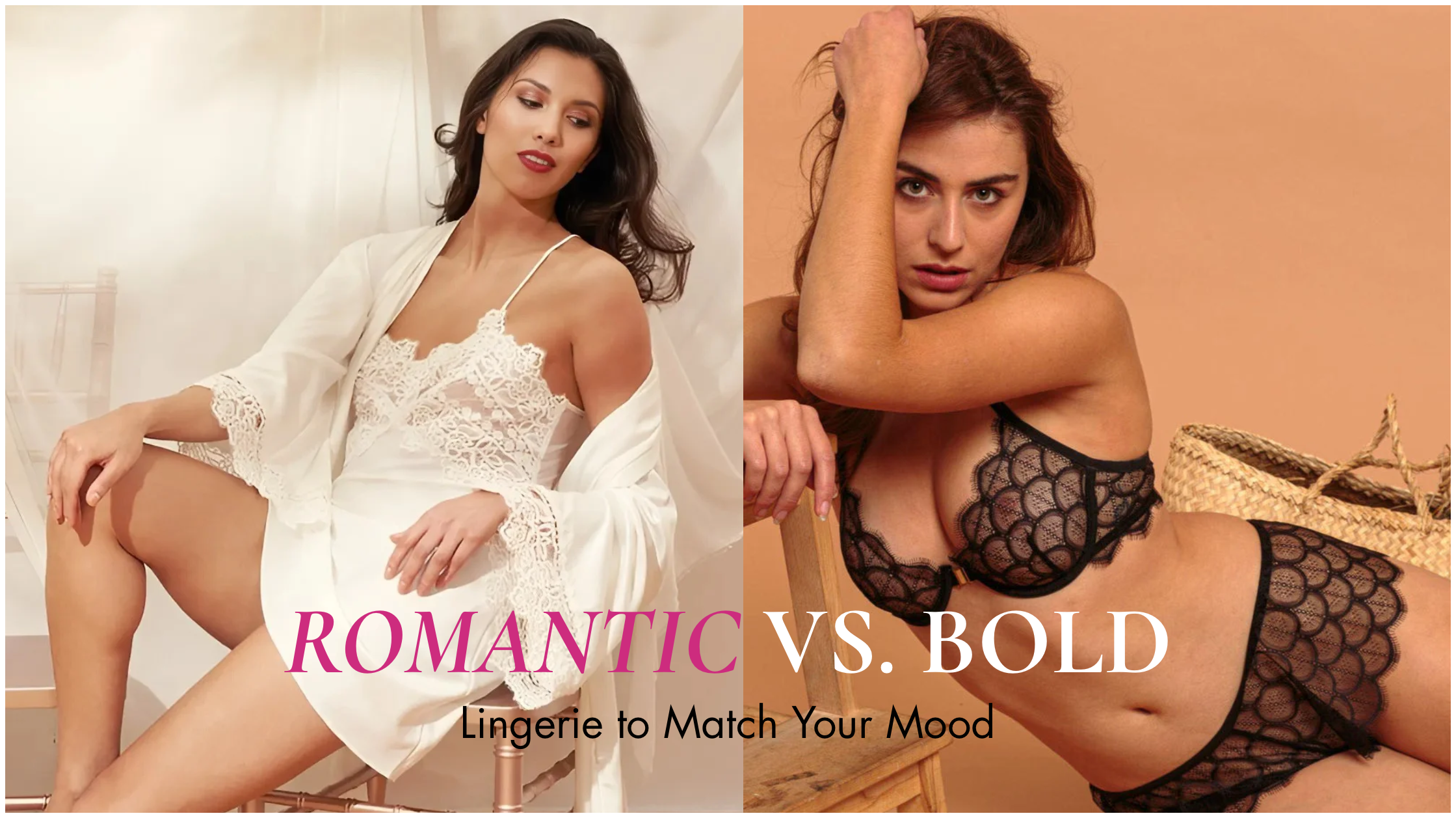 Romantic vs. Bold: Lingerie to Match Your Mood